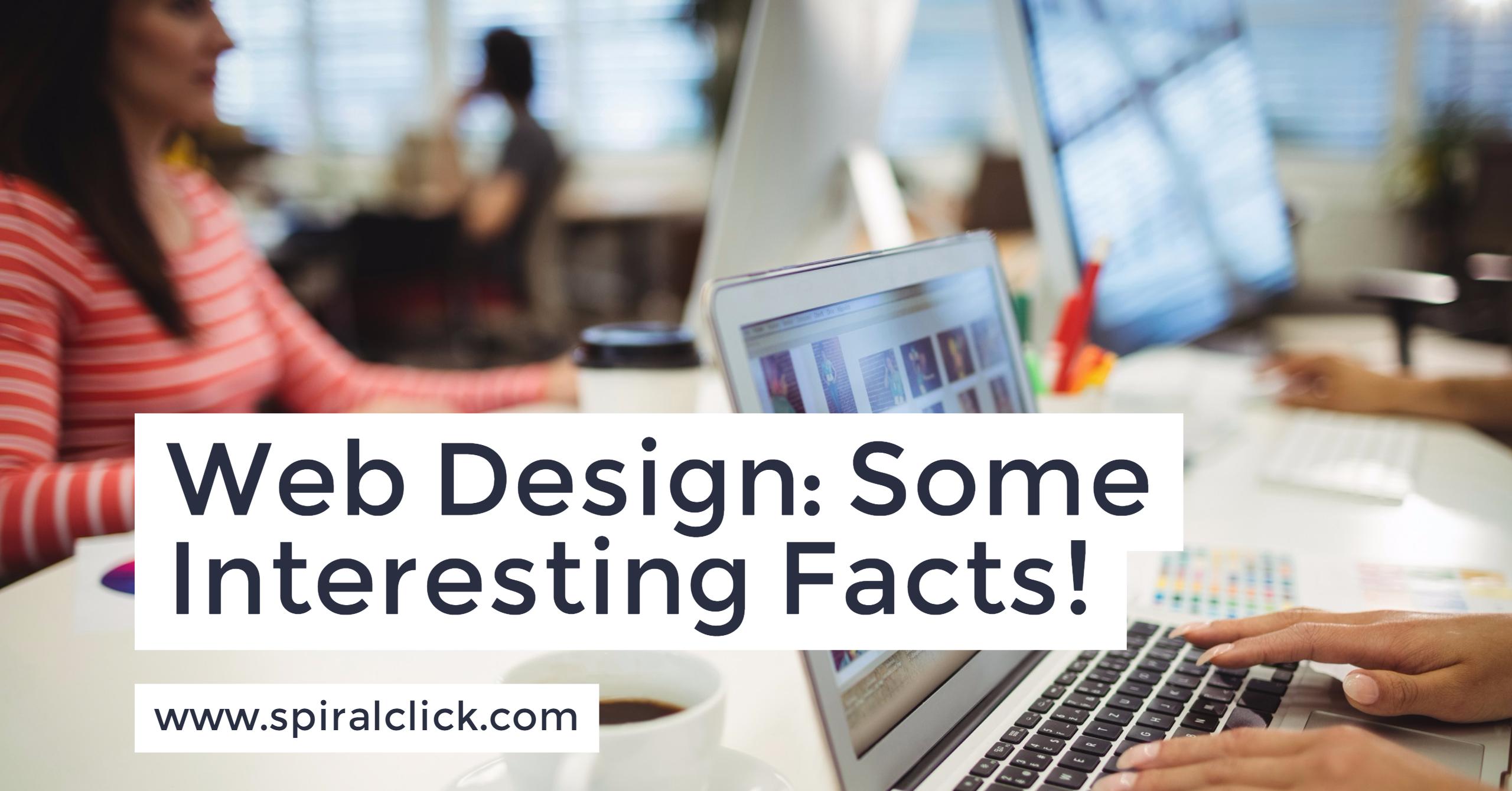 Web Design: Some Interesting Facts!